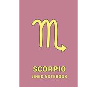 Scorpio Lined Notebook: 120-Page Blank Journal with Bonus Coloring Page , in Aesthetic Pastel Colors for School, Office, Work, Praying, Manifesting, Gratitude, Dream Journaling or Daily Note Taking