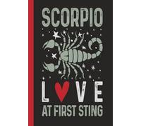 Scorpio: Love At First Sting - Zodiac/Astrology/Horoscope/Tarot (Black): Journal | Diary | Notebook | Logbook | Composition Book | 6x9 Inches | 100 Pages