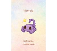 Scorpio Notebook: Soft Smile, Strong Spirit