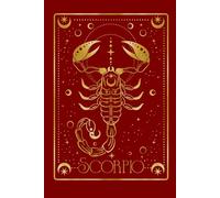 Scorpio Zodiac Journal: Horoscope Notebook with Tarot Card Style Astrological Sign | Beautiful paperback Zodiac Journals for Gifts and Astrology Lovers: 6” x 9” Lined Notebook 120 pages
