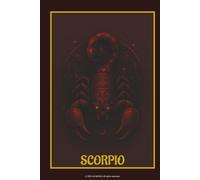 Scorpio Zodiac Notebook: 6” x 9” Lined Notebook | 120 Pages | Mystical Water Sign Journal for Reflection, Astrology Enthusiasts & Scorpio Season Gifts