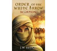 Scorpion (Order of the White Arrow, Book 1)