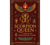 Scorpion Queen City of the Forgotten Flame
