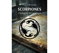 Scorpiones. L’indagine dei sei giorni