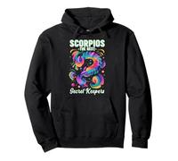 Scorpios The Best Secret Keepers Felpa con Cappuccio