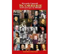 Scorrerie. Scritti sparsi qua e là, 1995-2025