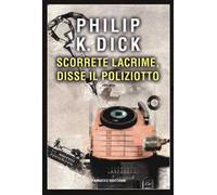 Scorrete lacrime, disse il poliziotto