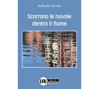 Scorrono le nuovole dentro il fiume
