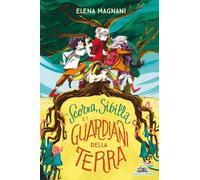Libri Elena Magnani - Scorza, Sibilla E I Guardiani Della Terra