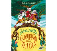 Scorza, Sibilla e i guardiani della Terra - Magnani Elena