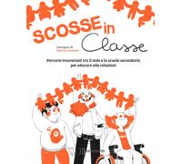 Libri Scosse In Classe. Percorsi Trasversali Tra Il Nido E La Scuola Secondaria