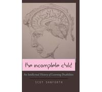 Scot Danforth The Incomplete Child (Copertina rigida)