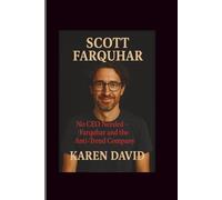 Scot farquhar: No CEO Needed- Farquhar and the Anti-Trend Company