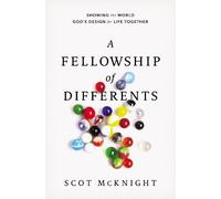 Scot McKnight A Fellowship of Differents (Copertina rigida)