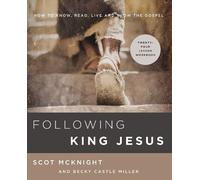 Scot McKnight Becky Castle Miller Following King Jesus (Tascabile)