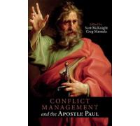Scot McKnight Conflict Management and the Apostle Paul (Copertina rigida)