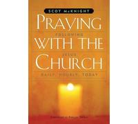 Scot Mcknight Praying with the Church (Tascabile)