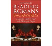 Scot McKnight Reading Romans Backwards (Tascabile)