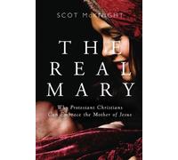 Scot McKnight The Real Mary (Tascabile)