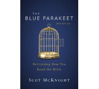 Scot McKnight The Blue Parakeet, 2nd Edition (Tascabile)