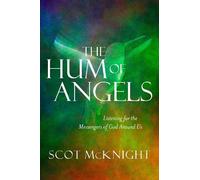 Scot McKnight The Hum of Angels (Tascabile)