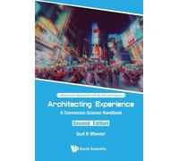 Scot R Wheeler Architecting Experience: A Conversion Science (Copertina rigida)