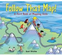 Scot Ritchie Follow That Map: A First Book of Mapping Skills (Tascabile)