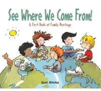 Scot Ritchie See Where We Come From (Copertina rigida)