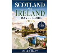 Scotland and Ireland Travel Guide 2026