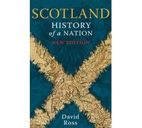 Scotland: History of a Nation