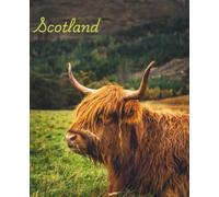 Scotland Notebook: Highland Cow Edition: Inspired by nature, made with love - a notebook for Highland hearts