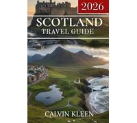SCOTLAND TRAVEL GUIDE 2026