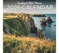Scotland Wild Places 2026 Calendar: moody lochs, highlands, and remote Scottish wilderness