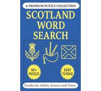 Scotland Word Search Puzzle Book: Word Search Puzzle Book with 50+ Scotland-Themed Puzzles | Easy-to-Read | For Adults, Seniors, and Teens.