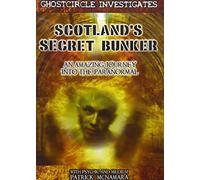 Scotlands Secret Bunker: An Amazing Journey Into the Paranormal (DVD)