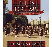 Scots Guards - Pipes & Drums Spirit Of The Highlands