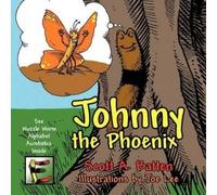 Scott A. Batten Johnny the Phoenix (Tascabile)