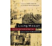 Scott A. Bessenecker Living Mission (Tascabile)