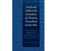 Scott A. Celsor Word and Faith in the Formation of Christian (Copertina rigida)