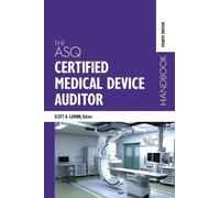 Scott A Laman The ASQ Certified Medical Device Auditor Handbo (Copertina rigida)