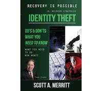 Scott A Merritt Identity Theft Do's & Don'ts what you need to know n (Tascabile)