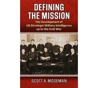 Scott A. Moseman Defining the Mission (Copertina rigida)