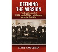 Scott A. Moseman Defining the Mission (Copertina rigida)
