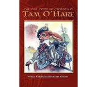 Scott A Roberts The Rollicking Adventures of Tam O'Hare (Tascabile)