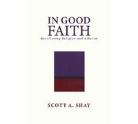 Scott A. Shay In Good Faith (Copertina rigida)