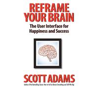 Scott Adams Reframe Your Brain (Copertina rigida)