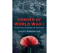 Scott Addington Heroes of World War I (Tascabile)