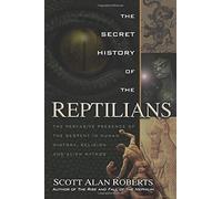 Scott Alan Roberts Secret History of the Reptilians (Tascabile)