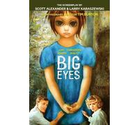 Scott Alexander Larry Karaszewski Big Eyes (Tascabile)