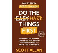 Scott Allan Do the Hard Things First (Tascabile) Do the Hard Things First